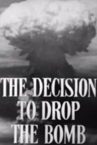 The Decision to Drop the Bomb streaming