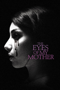 The Eyes of My Mother streaming