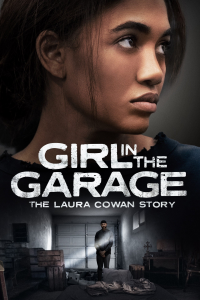 The Girl in the Garage: The Laura Cowan Story