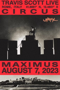 Travis Scott: Circus Maximus - Live in Rome streaming