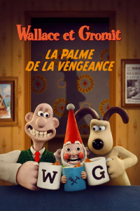 Wallace et Gromit : La palme de la vengeance