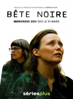 voir serie Bete noire en streaming