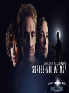 voir serie Sortez-Moi de Moi