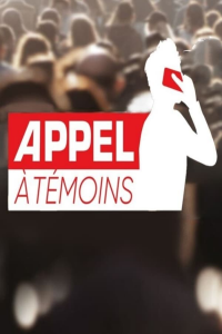 voir serie Appel à témoins en streaming