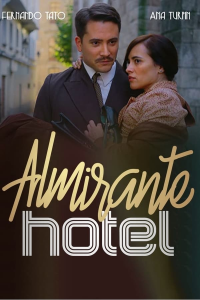 voir Hotel Almirante saison 1 épisode 4