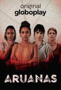 Aruanas Saison 1 en streaming français