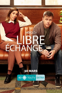 voir Libre échange Saison 1 en streaming 