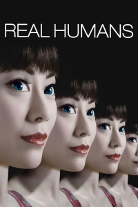 voir serie Real Humans saison 1