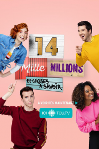 voir serie 14 mille millions de choses à savoir en streaming