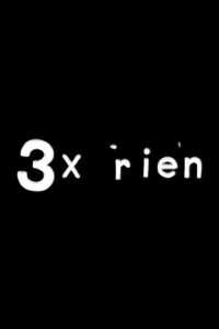 voir 3X Rien Saison 3 en streaming 