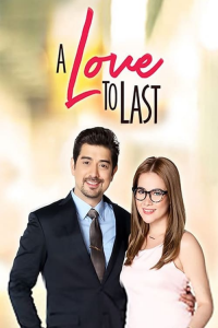 voir A Love to Last Saison 1 en streaming 