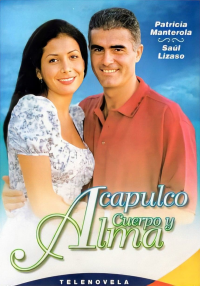 voir serie Acapulco, cuerpo y alma en streaming