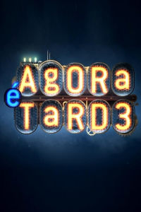 voir Agora É Tarde saison 1 épisode 8