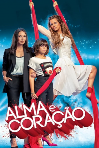 voir serie Alma e Coração en streaming