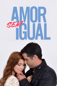 voir Amor sem Igual Saison 1 en streaming 