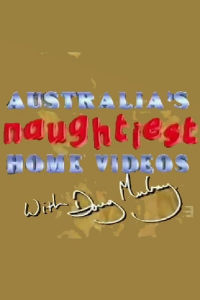 voir serie Australia's Naughtiest Home Videos en streaming