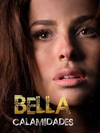 Bella Calamidades saison 1 épisode 9