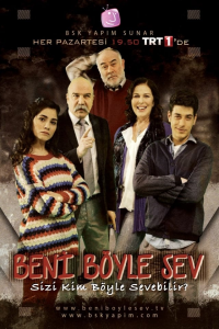 voir Beni Böyle Sev Saison 3 en streaming 