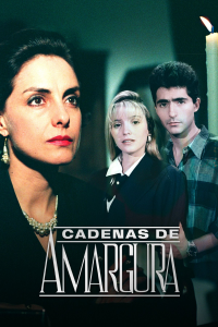 voir Cadenas de amargura Saison 1 en streaming 