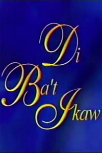 voir serie Di Ba't Ikaw en streaming