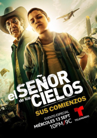 El señor de los cielos: Sus comienzos streaming