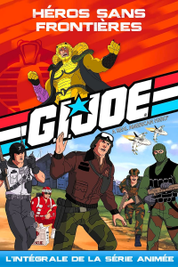 voir serie G.I. Joe : Héros Sans Frontières en streaming