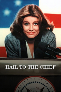 voir serie Hail to the Chief en streaming