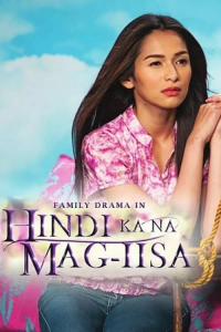 voir Hindi Ka Na Mag-iisa Saison 1 en streaming 