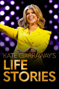 voir serie Kate Garraway's Life Stories en streaming