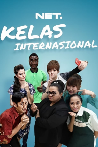 voir serie Kelas Internasional en streaming