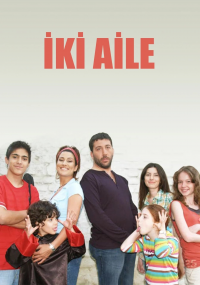 voir serie İki Aile en streaming