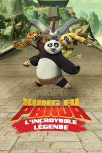 Kung Fu Panda : L'Incroyable Légende