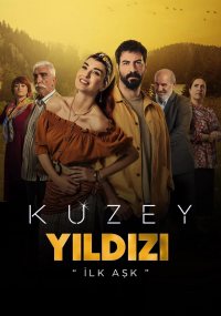 Kuzey Yıldızı: İlk Aşk