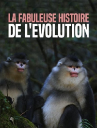 voir La Fabuleuse histoire de l‘évolution Saison 1 en streaming 