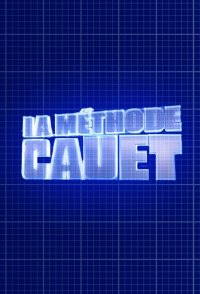 voir La Méthode Cauet Saison 2 en streaming 