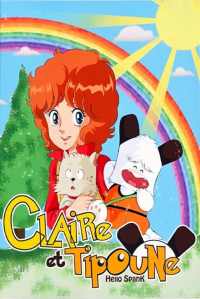 Les aventures de Claire et Tipoune Saison 1 en streaming français