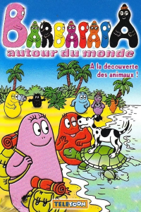 Les Barbapapa autour du monde streaming