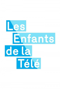 voir Les enfants de la télé Saison 3 en streaming 