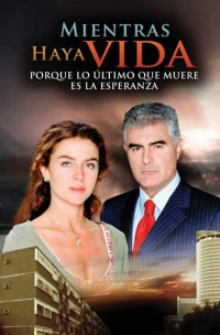 voir serie Mientras haya vida en streaming