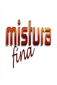 voir serie Mistura Fina en streaming