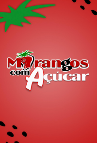 Morangos com Açúcar streaming