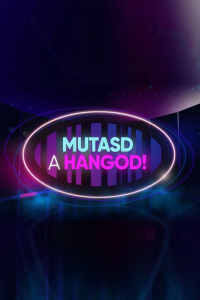 voir Mutasd a hangod! saison 2 épisode 1