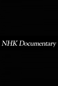 voir serie NHK Documentary en streaming