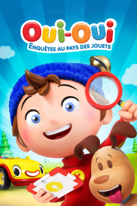 voir Oui-Oui, enquêtes au pays des jouets saison 1 épisode 18