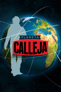 voir serie Planeta Calleja en streaming