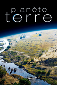 voir Planète Terre Saison 1 en streaming 