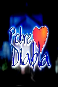 voir serie Pobre Diabla en streaming