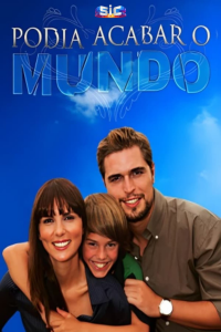 voir serie Podia Acabar o Mundo en streaming