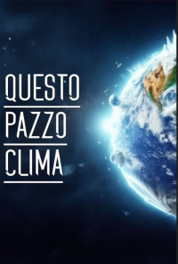 voir serie Questo pazzo clima en streaming