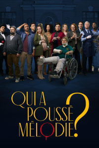 voir Qui a poussé Mélodie? saison 1 épisode 7